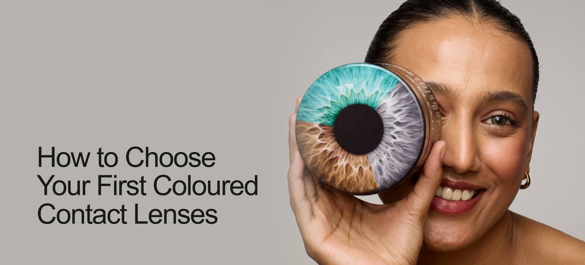 How to Choose Your First Coloured Contact Lenses
