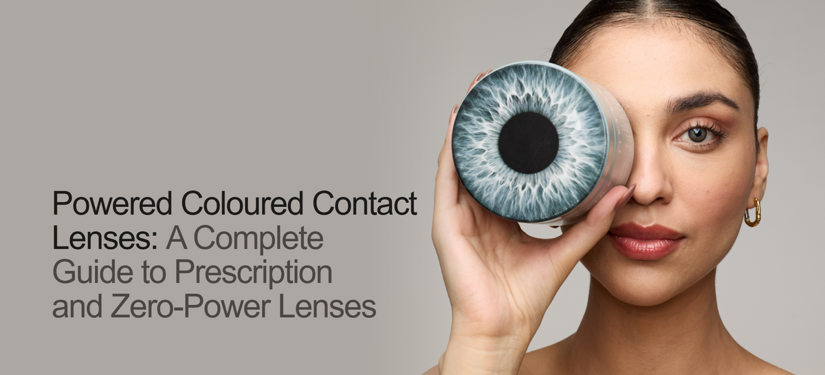 Powered Coloured Contact Lenses: A Complete Guide to Prescription and Zero-Power Lenses